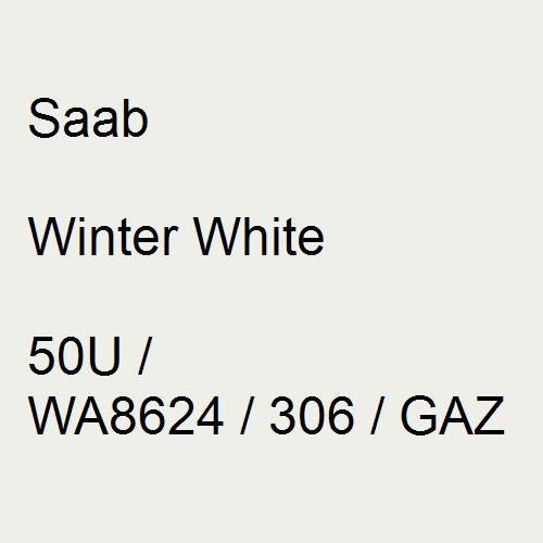 Saab, Winter White, 50U / WA8624 / 306 / GAZ.